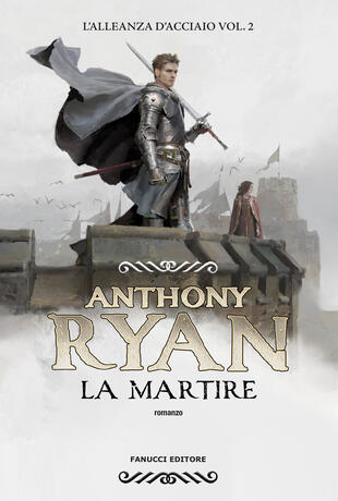 copertina La martire. L'alleanza d'acciaio. Vol. 2