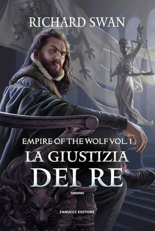 copertina La giustizia dei re. Empire of the wolf. Vol. 1
