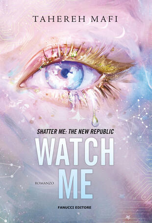 copertina Watch me. Shatter me: the New Republic. Vol. 1