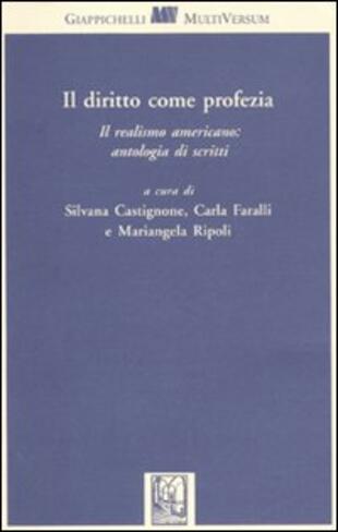 copertina Il diritto come profezia. Il realismo americano: antologia di scritti