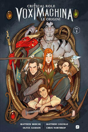 copertina Le origini. Critical role. Vox machina. Vol. 1