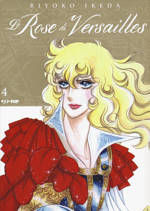 copertina Le rose di Versailles. Lady Oscar collection. Vol. 4