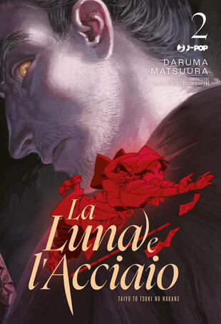 copertina La luna e l'acciaio. Vol. 2