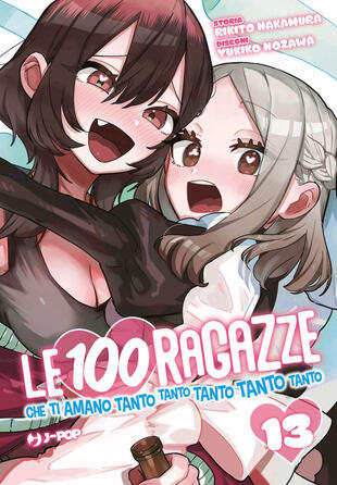 copertina Le 100 ragazze che ti amano tanto tanto tanto tanto tanto. Vol. 13