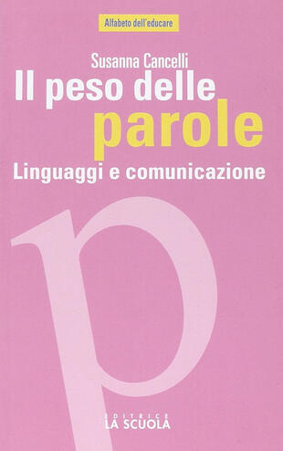 copertina Il peso delle parole. Linguaggi e comunicazione