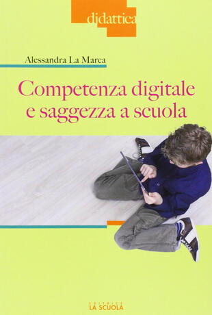 copertina Competenza digitale e saggezza a scuola