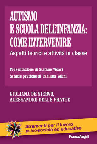 copertina Autismo e scuola dell'infanzia: come intervenire. Aspetti teorici e attività in classe