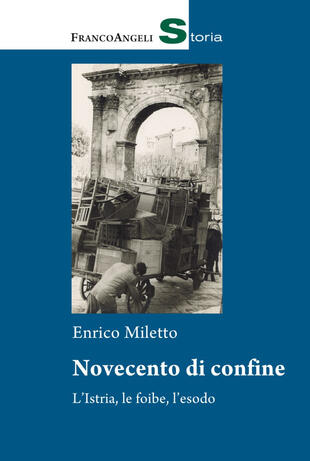 copertina Novecento di confine. L'Istria, le foibe, l'esodo