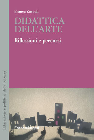 copertina Didattica dell'arte. Riflessioni e percorsi