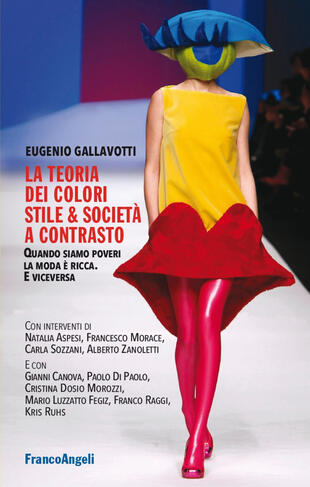 copertina La teoria dei colori. Stile & società a contrasto. Quando siamo poveri la moda è ricca. E viceversa