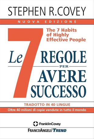 copertina Le 7 regole per avere successo. The 7 habits of highly effective people. Nuova ediz.