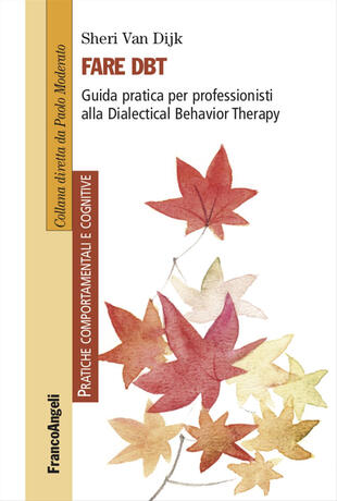copertina Fare DBT. Guida pratica per professionisti alla Dialectical Behavior Therapy