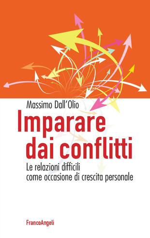copertina Imparare dai conflitti. Le relazioni difficili come occasione di crescita personale