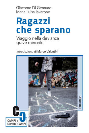 copertina Ragazzi che sparano. Viaggio nella devianza grave minorile