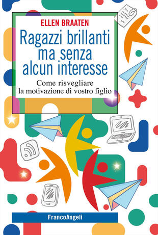copertina Ragazzi brillanti ma senza alcun interesse. Come risvegliare la motivazione di vostro figlio