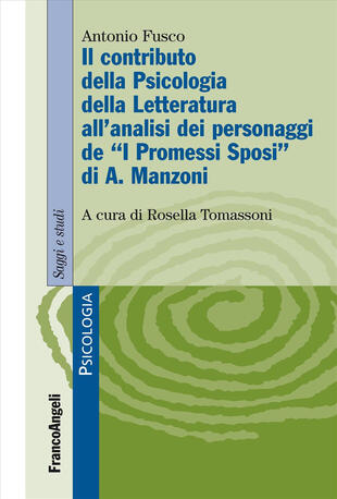 copertina Il contributo della psicologia della letteratura all'analisi dei personaggi de «I Promessi Sposi» di A. Manzoni