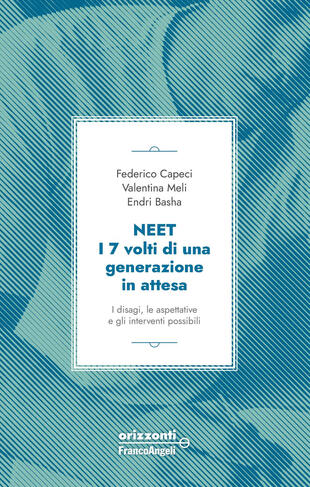 copertina Neet. I 7 volti di una generazione in attesa. I disagi, le aspettative e gli interventi possibili