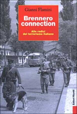 copertina Brennero connection. Alle radici del terrorismo italiano