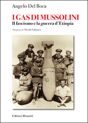 copertina I gas di Mussolini. Il fascismo e la guerra d'Etiopia