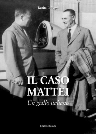 copertina Il caso Mattei. Un giallo italiano. Nuova ediz.