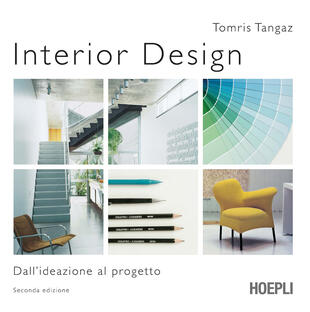 copertina Interior design. Dall'ideazione al progetto