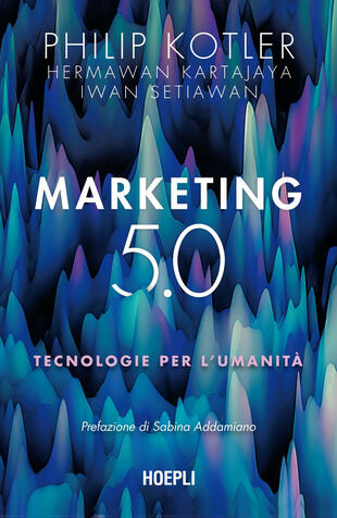 copertina Marketing 5.0. Tecnologie per l'umanità