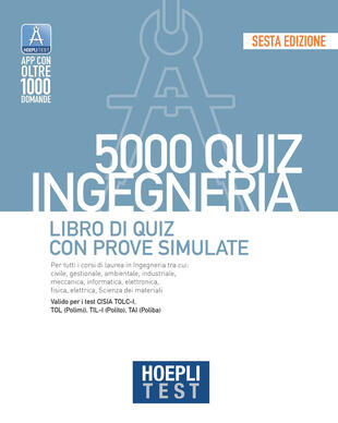 copertina Hoepli test. 5000 quiz. Ingegneria. Libro di quiz con prove simulate