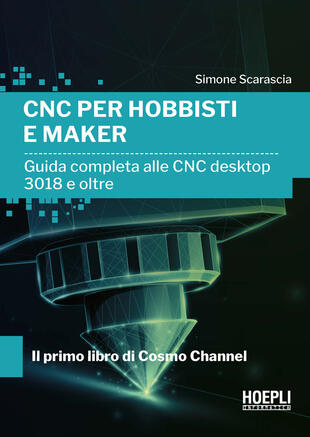 copertina CNC per hobbisti e maker. Guida completa alle CNC desktop 3018 e oltre