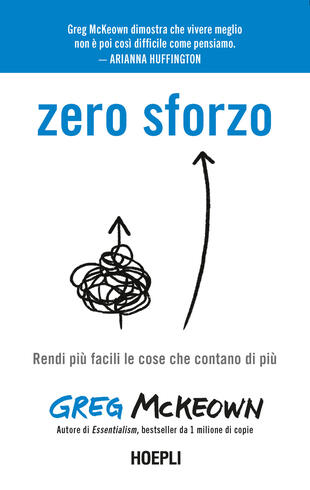copertina Zero sforzo. Rendi più facili le cose che contano di più
