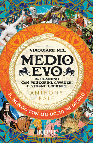 copertina Viaggiare nel Medioevo. In cammino con pellegrini, cavalieri e strane creature