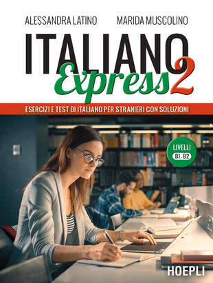 copertina Italiano Express 2. Esercizi e test di italiano per stranieri con soluzioni. Livelli B1-B2