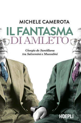 copertina Il fantasma di Amleto. Giorgio de Santillana tra Salvemini e Mussolini