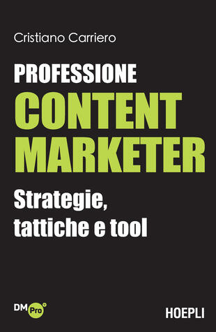 copertina Professione content marketer. Strategie, tattiche e tool