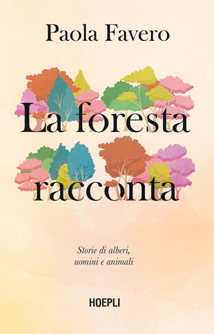 copertina La foresta racconta. Storie di alberi, uomini e animali
