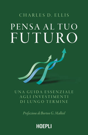 copertina Pensa al tuo futuro. Una guida essenziale agli investimenti di lungo termine
