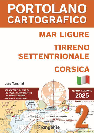 copertina Mar Ligure, Tirreno settentrionale, Corsica. Portolano Cartografico. Con espansione online. Vol. 2