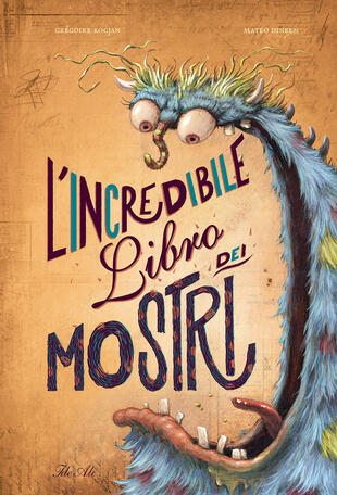 copertina L'incredibile libro dei mostri. Ediz. a colori