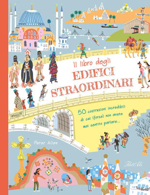 copertina Il libro degli edifici straordinari. Ediz. a colori