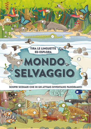 copertina Mondo selvaggio. Ediz. a colori