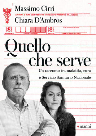 copertina Quello che serve. Un racconto tra malattia, cura e Servizio Sanitario Nazionale