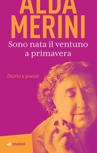 copertina Sono nata il ventuno a primavera. Diario e poesie