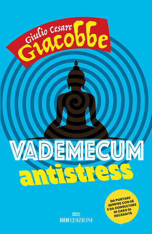 copertina Vademecum antistress. Da portare sempre con sé e da consultare in caso di necessità