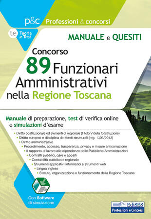 copertina Concorso 89 funzionari amministrativi nella regione Toscana. Manuale e quesiti. Con software di simulazione