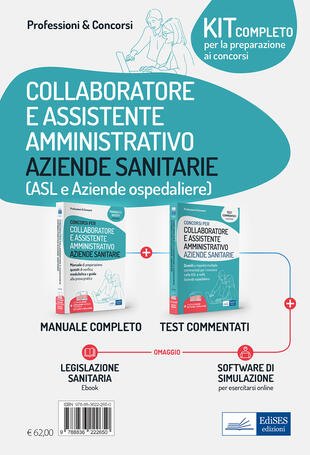 copertina Kit completo per la preparazione al concorso. Collaboratore e assistente amministrativo Aziende sanitarie (ASL e Aziende ospedaliere). Con ebook. Con software di simulazione