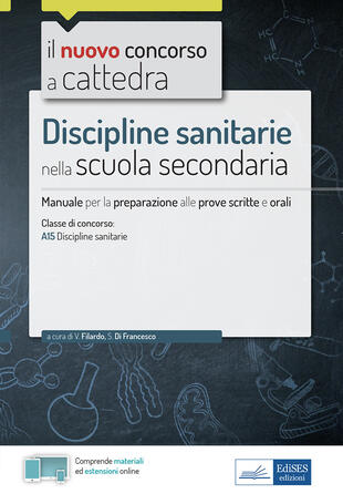 copertina Discipline sanitarie nella scuola secondaria. Manuale di preparazione alle prove scritte e orali del concorso a cattedra classe A15. Con aggiornamento online. Con software di simulazione
