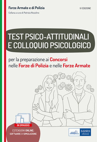 copertina Test psico-attitudinali e Colloquio psicologico nelle Forze di Polizia e Forze Armate. Per la preparazione ai concorsi. Con software di simulazione