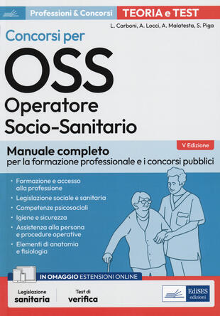 copertina Concorsi per OSS. Operatore socio-sanitario. Manuale completo per la formazione professionale e i concorsi pubblici. Con Contenuto digitale per accesso on line