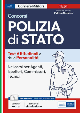 copertina Test attitudinali e di personalit&agrave; per la Polizia di Stato. Per i concorsi in tutti i ruoli tecnici e operativi. Con software di simulazione