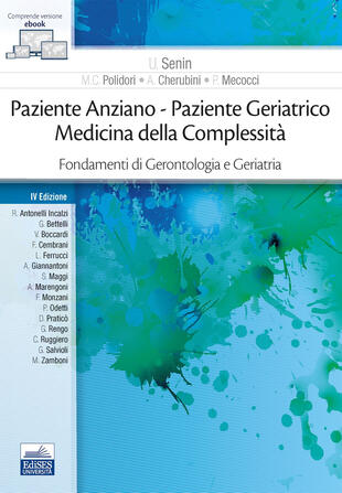 copertina Paziente anziano. Paziente geriatrico. Medicina della complessit&agrave;. Fondamenti di gerontologia e geriatria. Con ebook