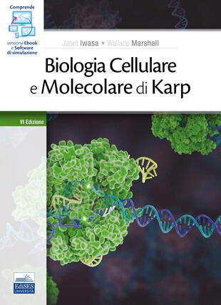 copertina Biologia cellulare e molecolare di Karp. Concetti ed esperimenti. Con e-book. Con software di simulazione